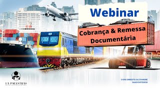 WEBINAR COBRANÇA amp REMESSA DOCUMENTÁRIA [upl. by Stavro]