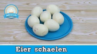 Eier schälen  3 einfache Tricks 🥚 [upl. by Herstein]