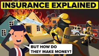 Insurance Explained  How Do Insurance Companies Make Money and How Do They Work [upl. by Annoyk]