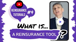 ✅ What is a reinsurance tool  Reinsurance tutorials 4 • The Basics [upl. by Ocsecnarf170]