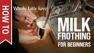 How To Milk Frothing for Beginners 5 Tips [upl. by Sparkie512]