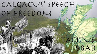 Calgacus Speech of Freedom  The Agricola by Tacitus 98AD  Roman Primary Source [upl. by Giacamo636]