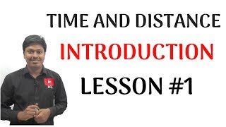 Time and Distance LESSON 1Introduction [upl. by Notecnirp]