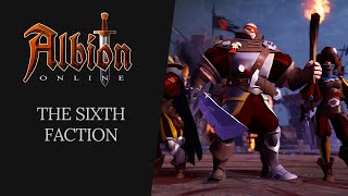 Albion Online  The Sixth Faction [upl. by Neehsar]