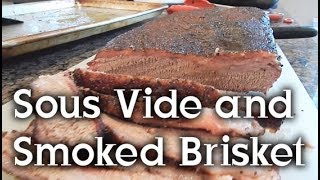 Smoked and Sous Vide Brisket Flat [upl. by Libnah727]