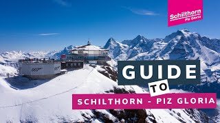 Guide to Schilthorn  Piz Gloria [upl. by Niple]