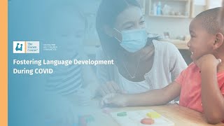 Fostering Language Development During COVID  Early Childhood Settings  The Hanen Centre [upl. by Fenelia]