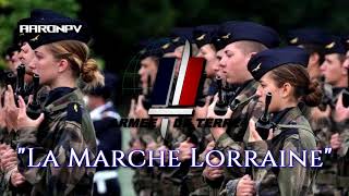 French Military March  quotLa Marche Lorrainequot [upl. by Ttezzil]