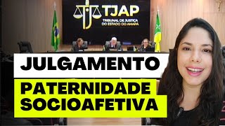 JULGAMENTO PATERNIDADE SOCIOAFETIVA [upl. by Dowdell657]