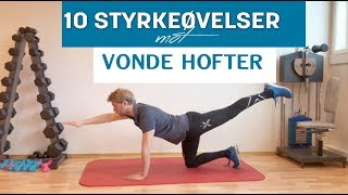 10 Styrkeøvelser mot Vonde Hofter [upl. by Sherie]